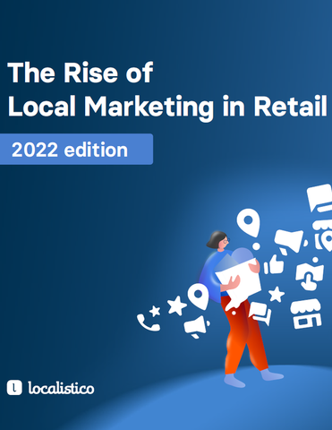 The Rise of Local Marketing in Retail 2022