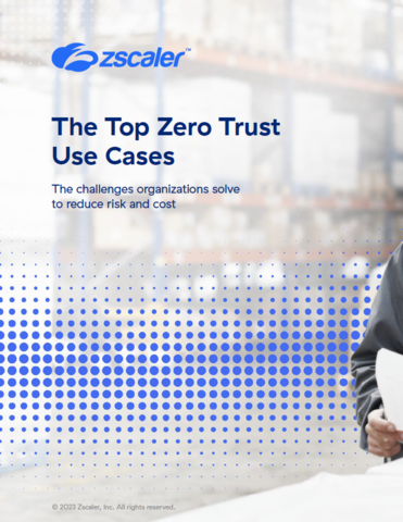 The Top Zero Trust Use Cases