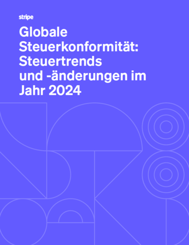 Globale Steuerkonformität: Steuertrends und -änderungen im Jahr 2024