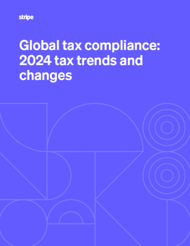 Global tax compliance: 2024 tax trends and changes
