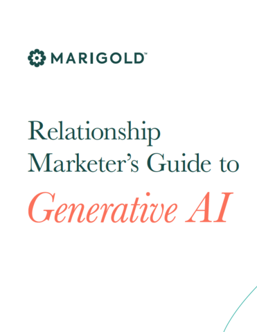The Relationship Marketer’s Guide to Generative AI