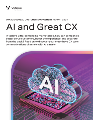 Vonage Global Customer Engagement Report 2024: AI and Great CX
