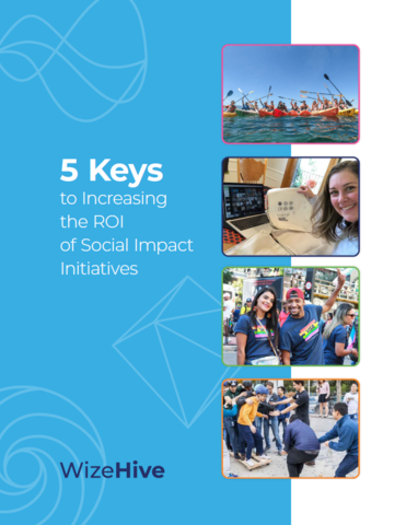 5 Keys to Increasing the ROI of Social Impact Initiatives