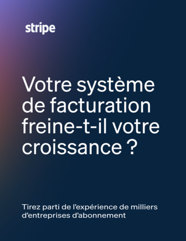 Votre système de facturation freine-t-il votre croissance ?