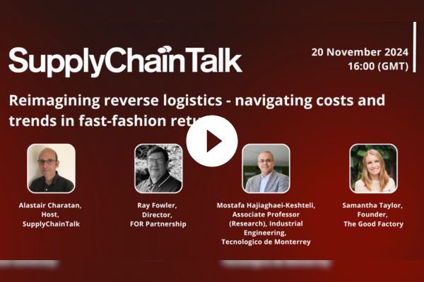 SupplyChainTalk: Reimagining reverse logistics - navigating costs and trends in fast-fashion returns 