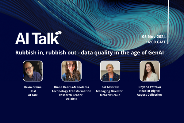 AI Talk: Rubbish in, rubbish out - data quality in the age of GenAI