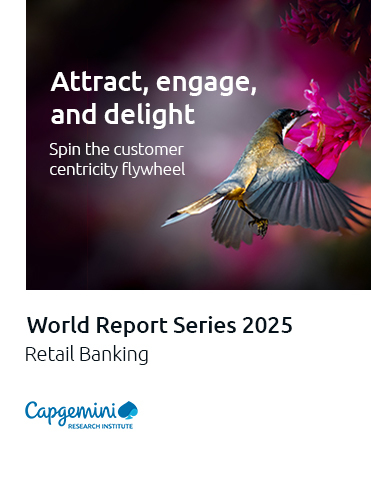 World Retail Banking Report 2025: Attract, engage and delight 