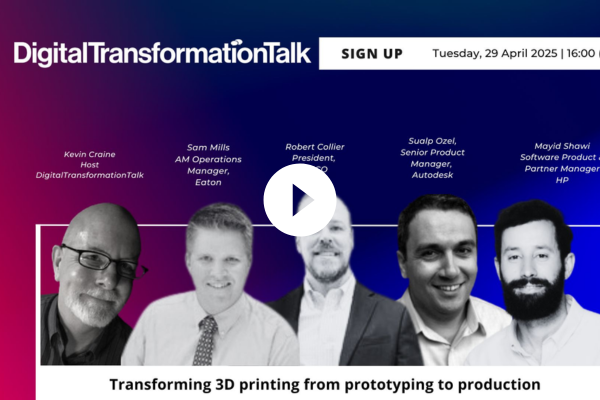 DigitalTransformationTalk: Transforming 3D printing from prototyping to production 