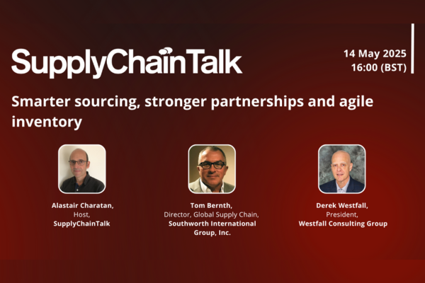 SupplyChainTalk: Smarter sourcing, stronger partnerships and agile inventory  