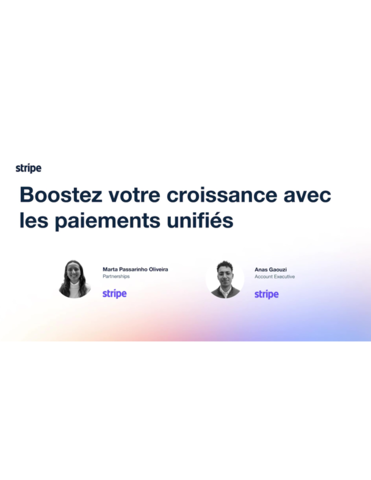 Boostez votre croissance avec les paiements unifiés