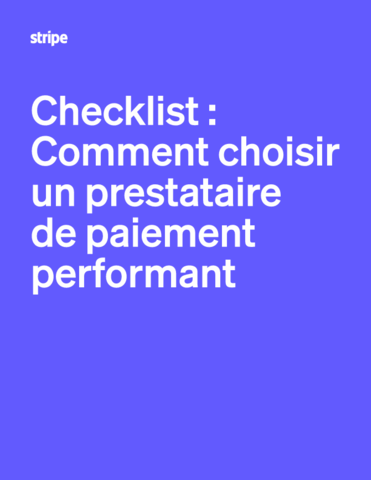 Checklist : Comment choisir un prestataire de paiement performant