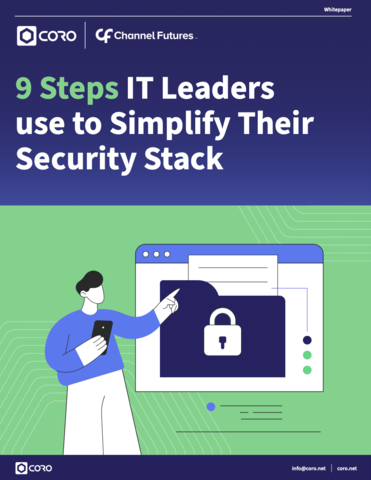 9 Steps IT Leaders Use to Simplify Their Security Stack