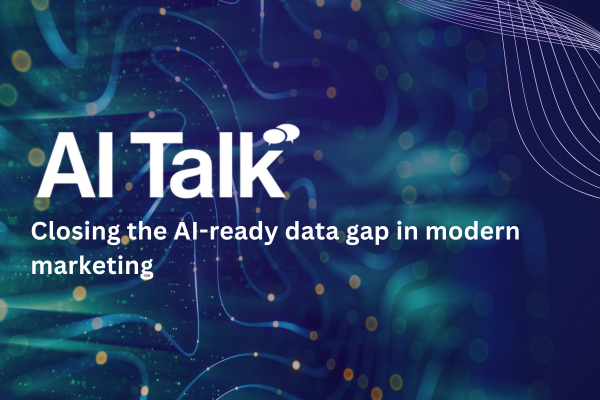AI Talk: Closing the AI-ready data gap in modern marketing &nbsp;