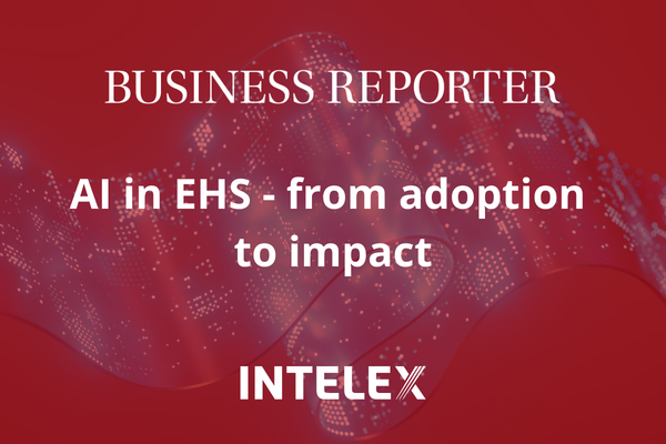 Business Reporter: AI in EHS &ndash; from adoption to impact&nbsp;