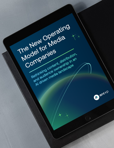 The New Operating Model for Media Companies