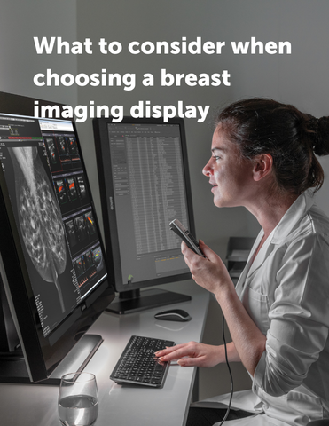 What to consider when choosing a breast imaging display