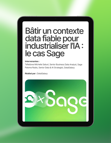 B&acirc;tir un contexte data fiable pour industrialiser l&rsquo;IA : le cas Sage