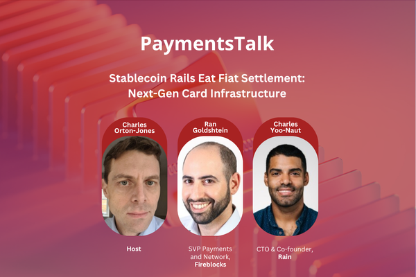 PaymentsTalk: Stablecoin Rails Are Eating Fiat Settlement: How the next generation of card infrastructure is being built